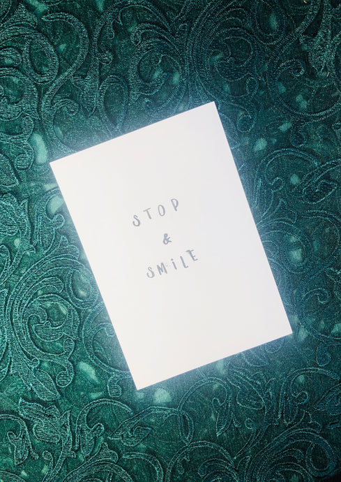 Stop and smile Stamp Art